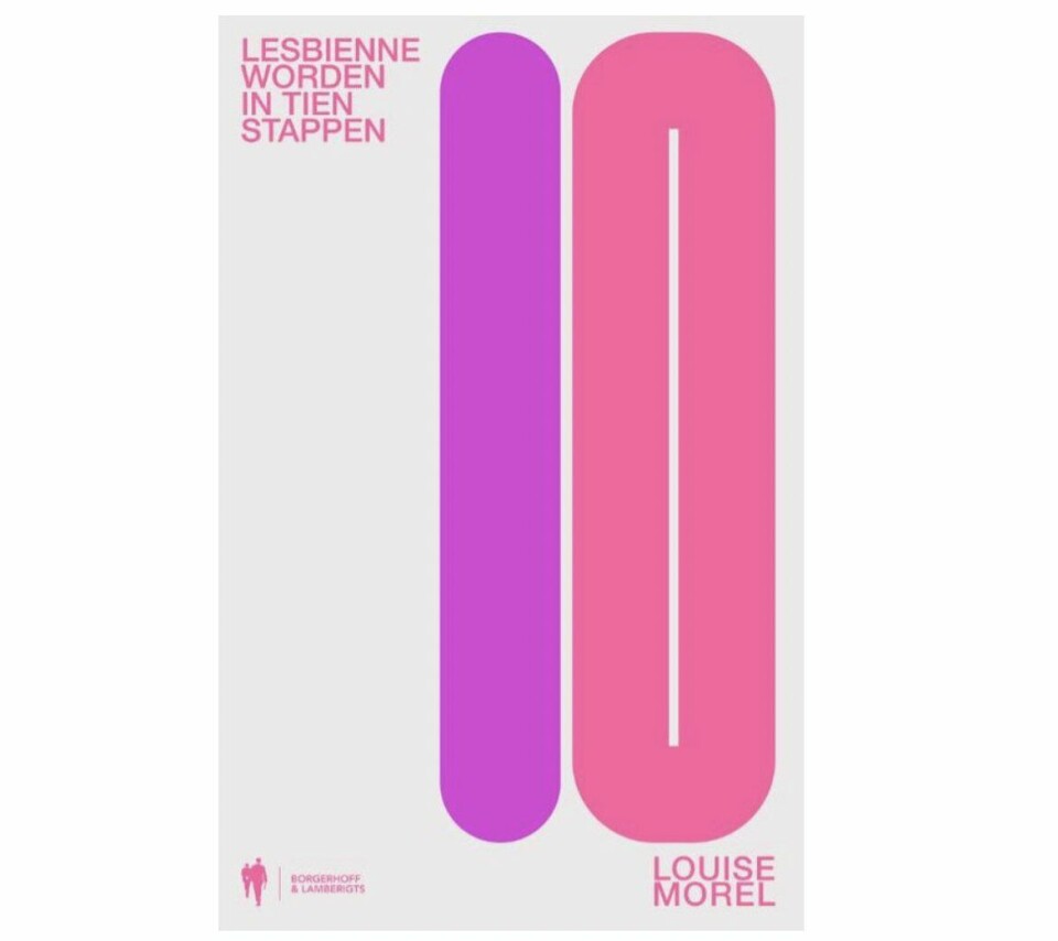 Louise Morel - Lesbienne worden in tien stappen. Louise Morel - Lesbienne worden in tien stappen