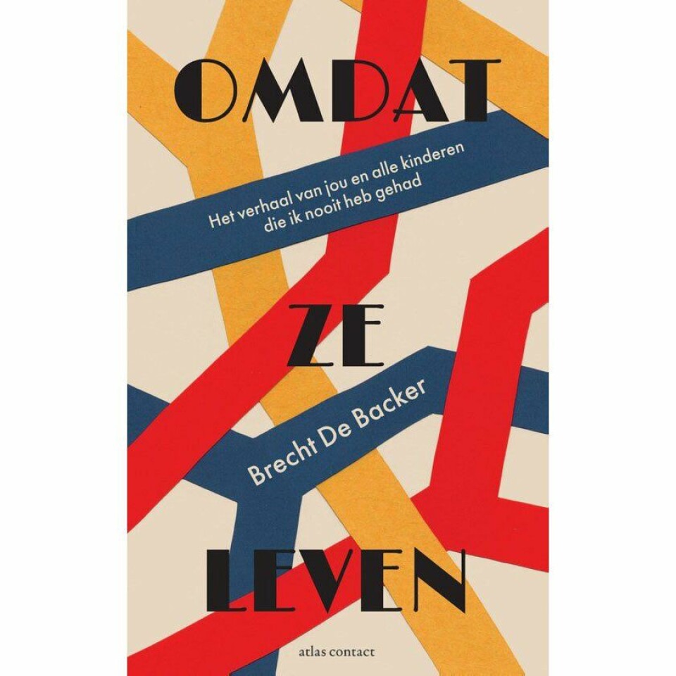 Brecht de Backer - Omdat ze leven. Brecht de Backer - Omdat ze leven