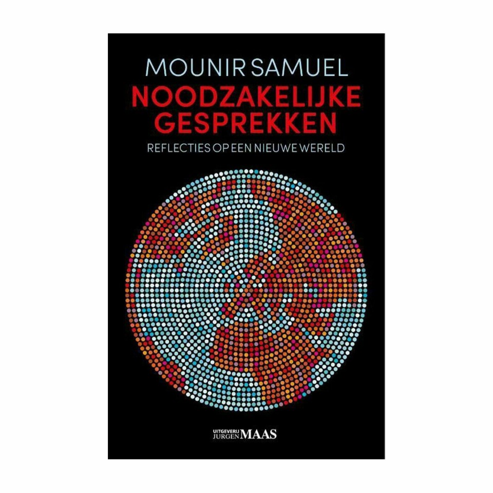 Noodzakelijke gesprekken Mounir Samuel