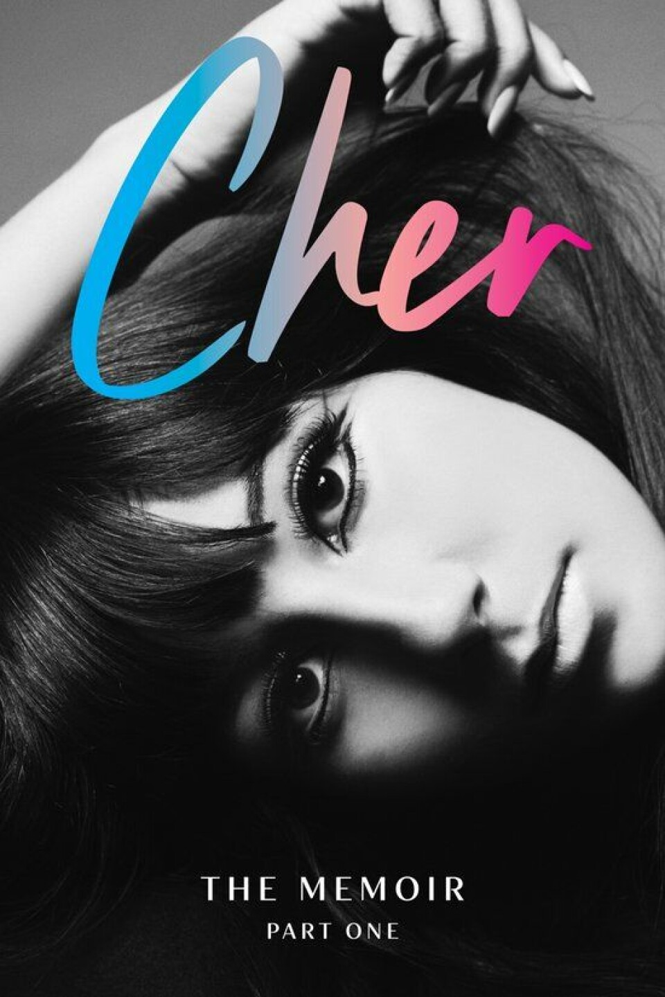 Cher - The Memoir, Part One
