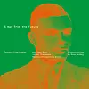 Pet Shop Boys - A Man from the Future